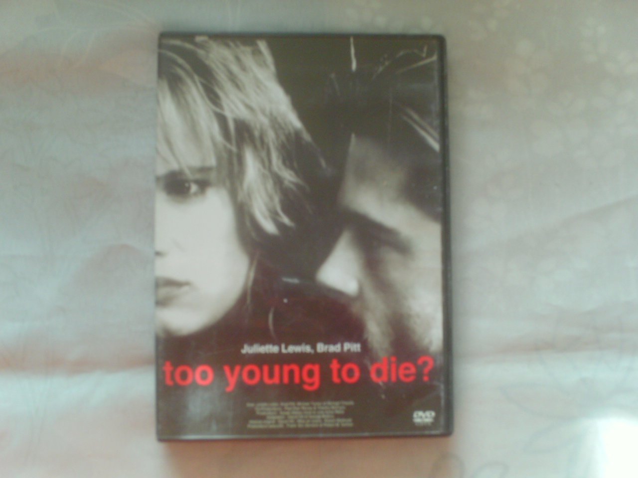 Too Young To Die ?
