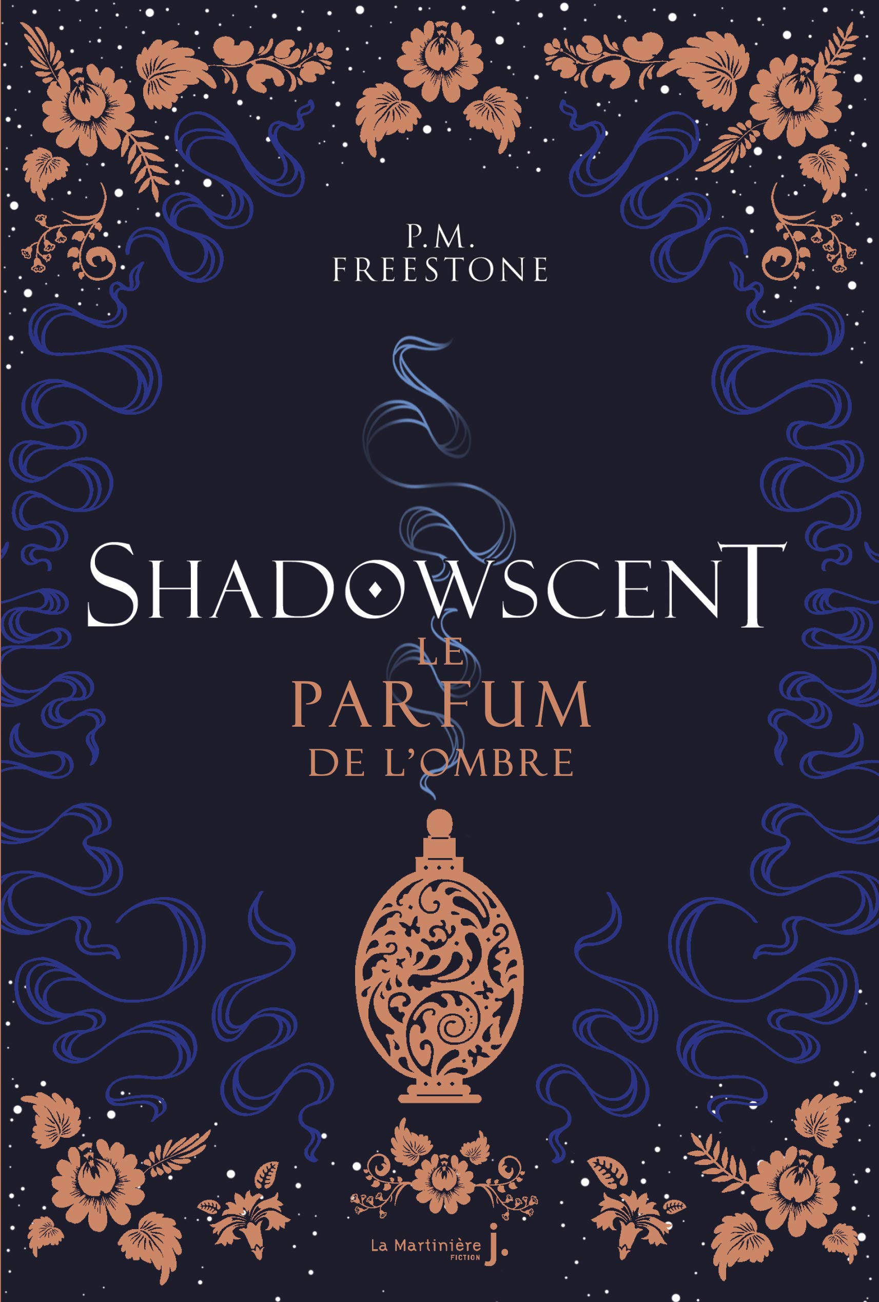 Shadowscent - Tome 1 - Le Parfum De L'ombre