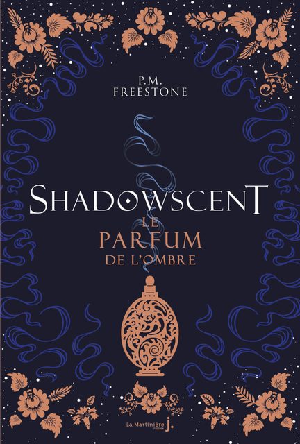 Shadowscent - Tome 1 - Le Parfum De L'ombre