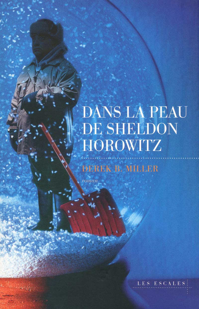 Dans La Peau De Sheldon Horowitz