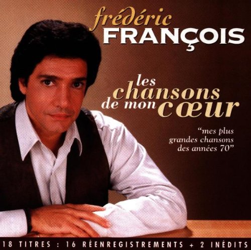 Les Chansons De Mon CUr - Mes Plus Grandes Chansons Des Années 70 (Inclus 2 Inédits)