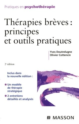 Thérapies Brèves : Principes Et Outils Pratiques