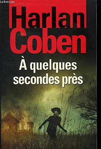 A Quelques Secondes Près
