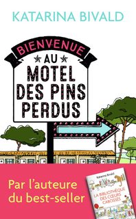 Bienvenue Au Motel Des Pins Perdus