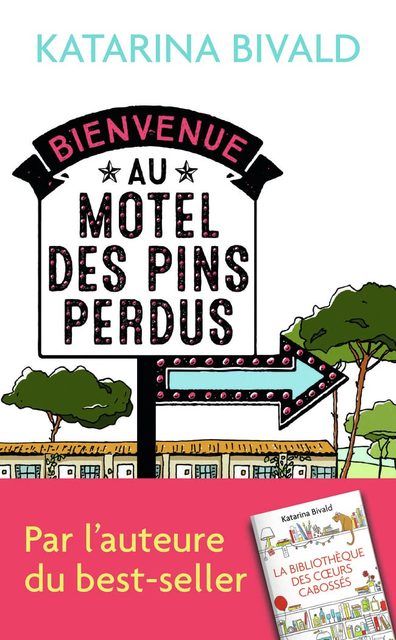 Bienvenue Au Motel Des Pins Perdus