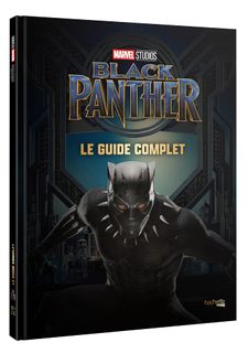 Black Panther - Le Guide Complet