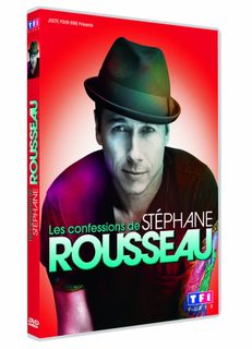 Les Confessions De Stéphane Rousseau