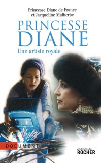 Princesse Diane - Une Artiste Royale
