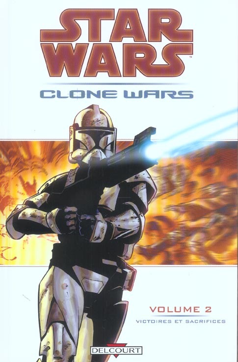 Star Wars Clone Wars tome 2 Victoires et sacrifices