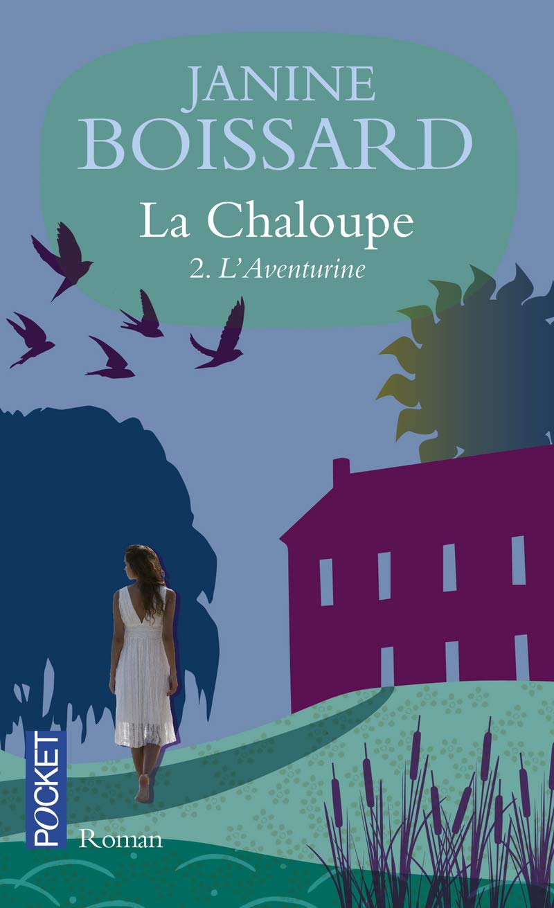 La Chaloupe - Tome 2 - L'aventurine