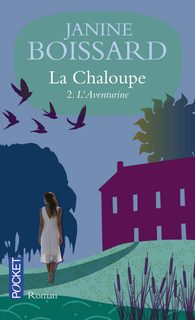 La Chaloupe - Tome 2 - L'aventurine