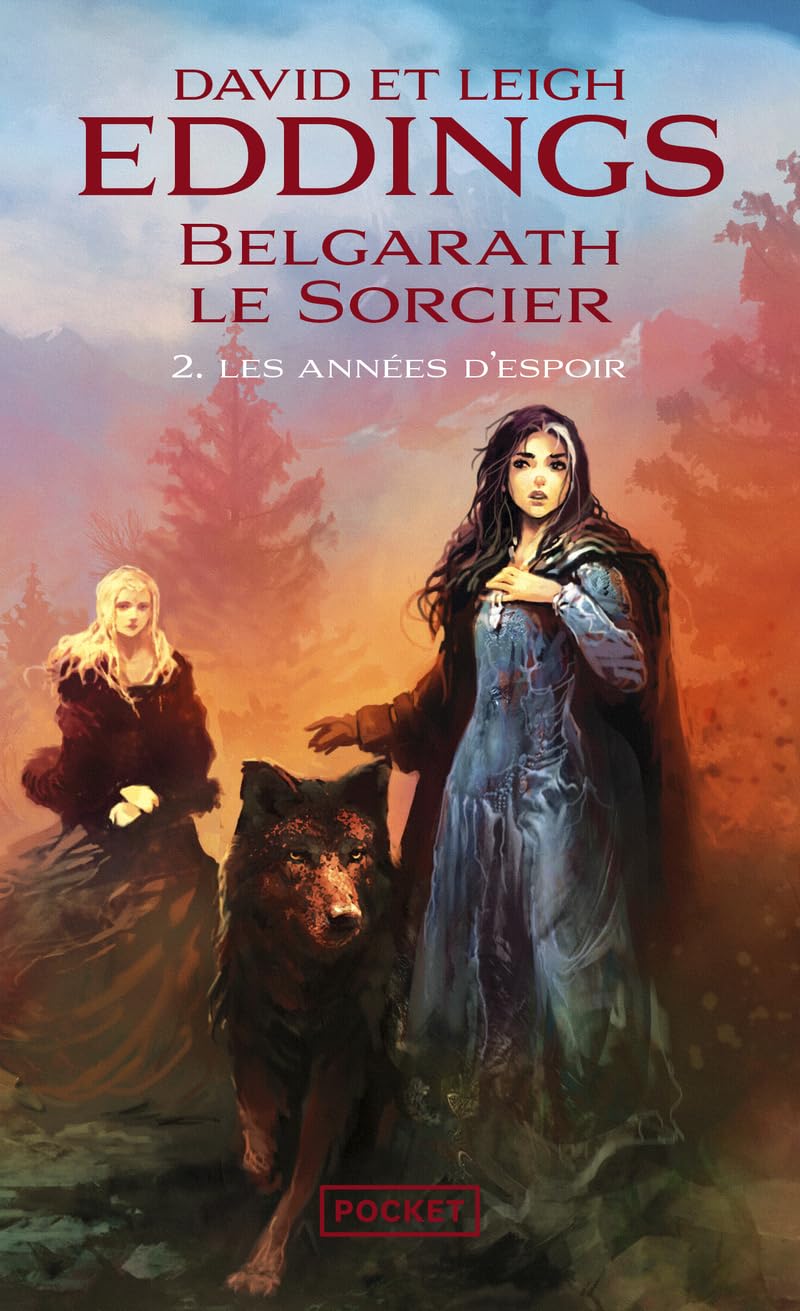 Belgarath Le Sorcier - Tome 2 - Les Années D'espoir