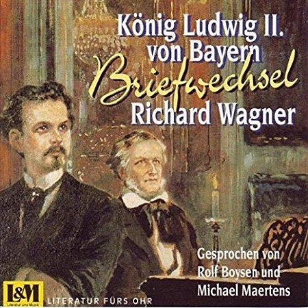 CD Briefwechsel 1864-1872 Richard Wagner & Ludwig II