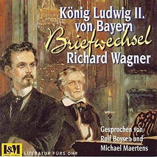 CD Briefwechsel 1864-1872 Richard Wagner & Ludwig II