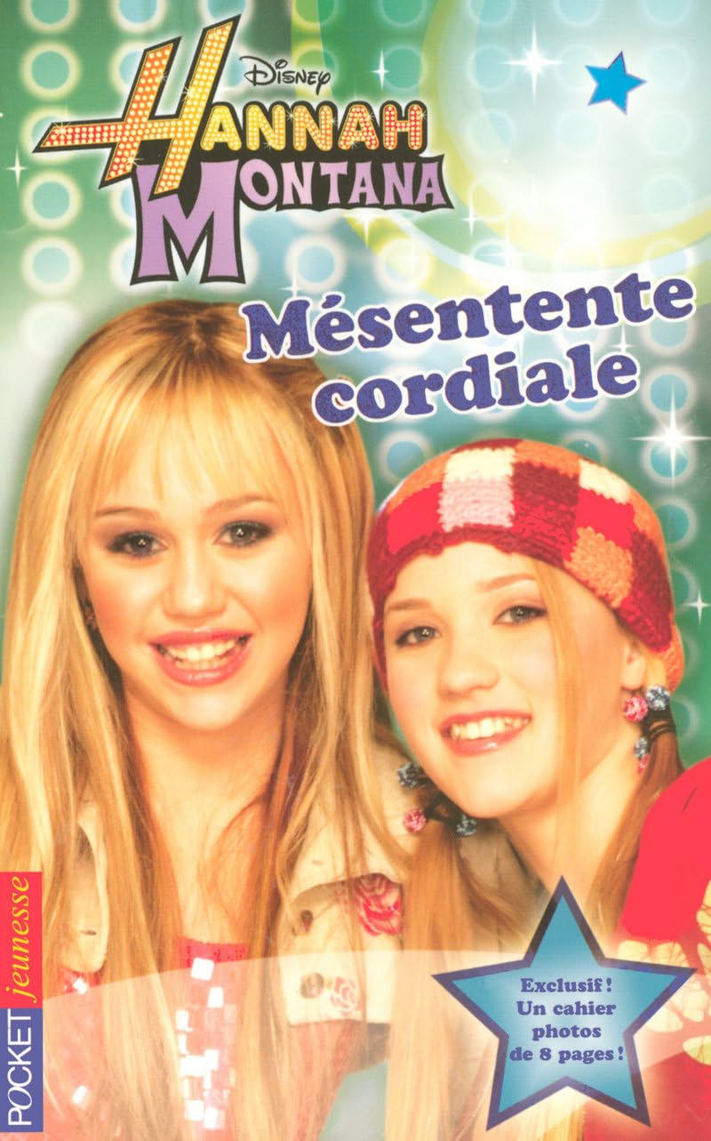 Hannah Montana Tome 2 - Mésentente Cordiale