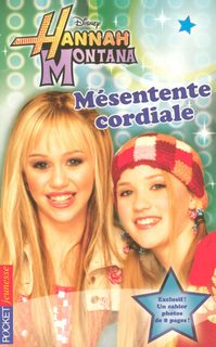 Hannah Montana Tome 2 - Mésentente Cordiale