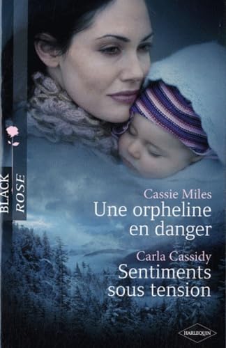 Une Orpheline En Danger - Sentiments Sous Tension