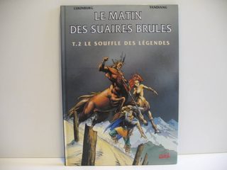 Le Matin Des Suaires Brûlés Tome 2 - Le Souffle Des Légendes