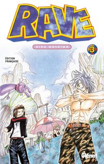 Rave - Tome 3 :