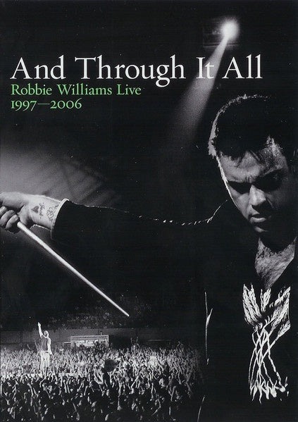 Robbie Williams - And Through It All
