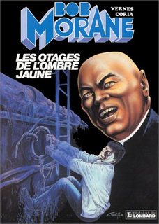 Une Aventure De Bob Morane - Tome 20 - Les Otages De L'ombre Jaune - Une Histoire Du Journal "Tintin