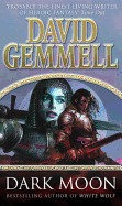 Dark Moon David Gemmell roman fantasy Bragelonne