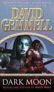 Dark Moon David Gemmell roman fantasy Bragelonne