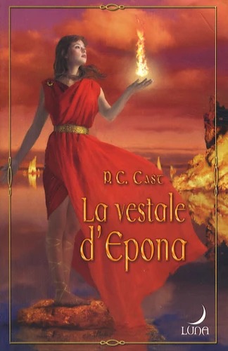 La vestale d'Epona - P. C. Cast