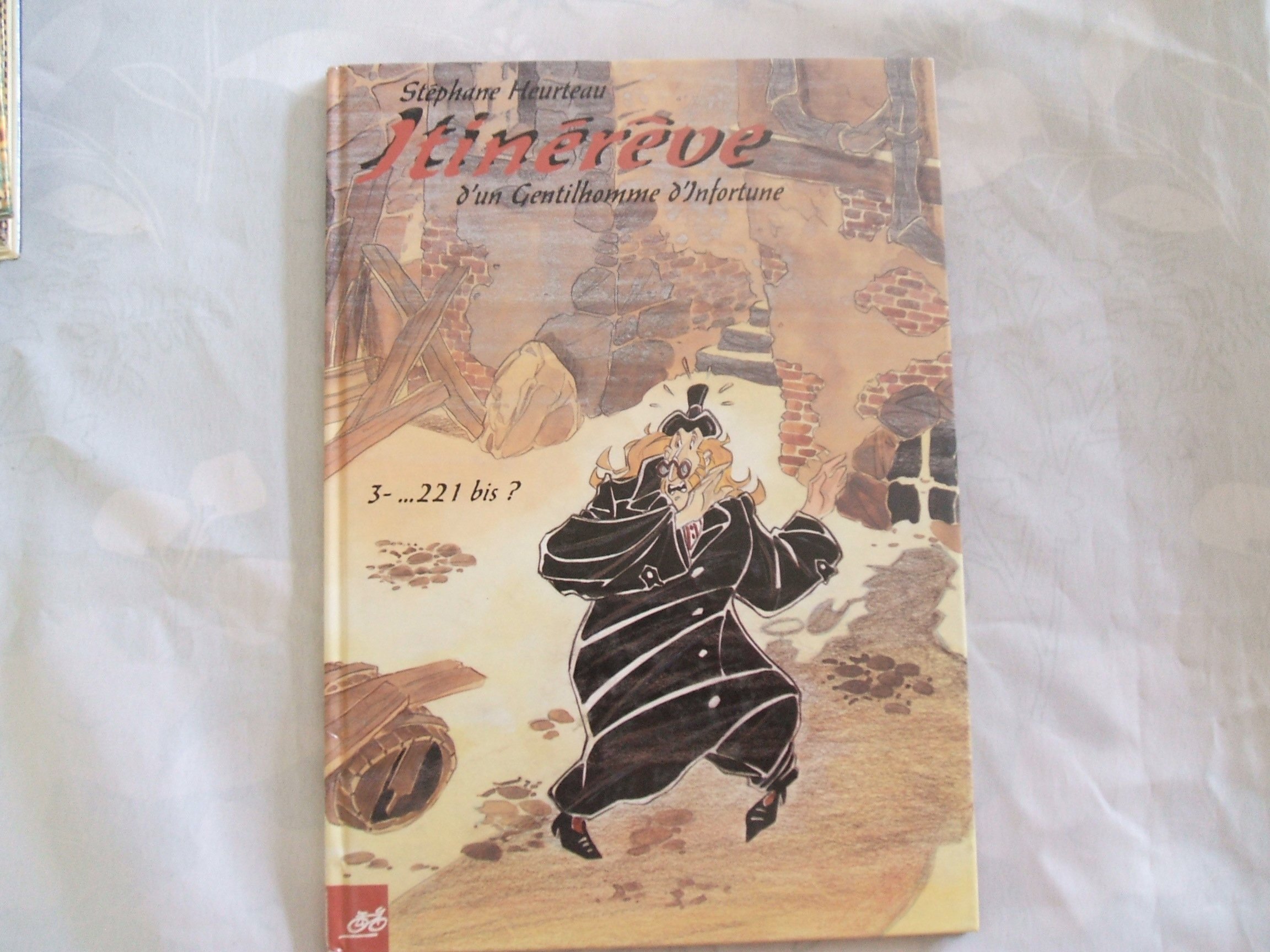 Itinérêve D'un Gentilhomme D'infortune Tome 3