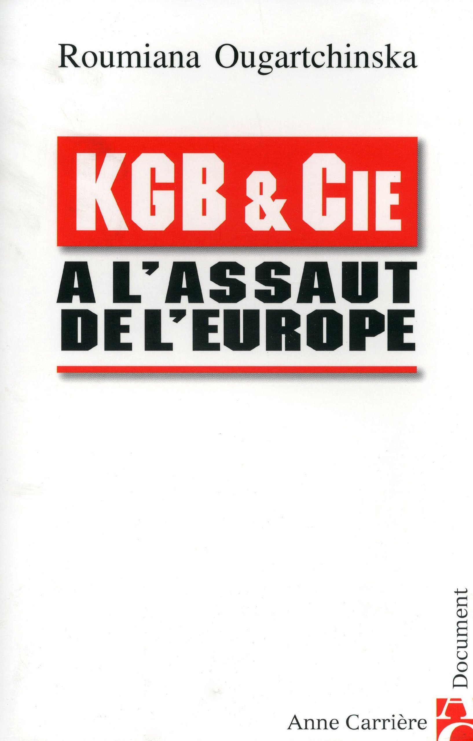 Kgb & Cie À L'assaut De L'europe