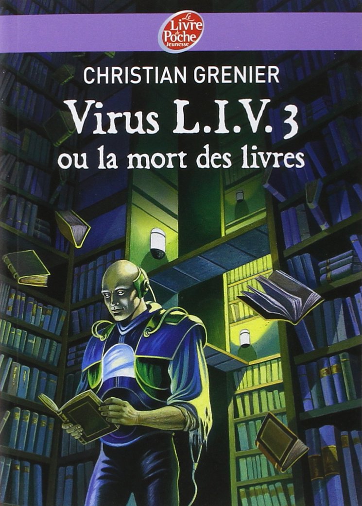 Virus L.I.V.3 Ou La Mort Des Livres