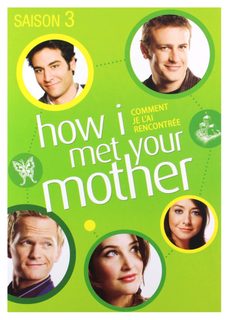 How I Met Your Mother - Saison 3