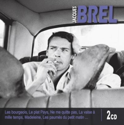 Best Of - Album De 2 Cd - Les Bourgeois , Le Plat Pays , Ne Me Quitte Pas ....