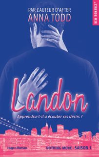 Landon Tome 1 - Nothing More - Apprendra-T-Il À Écouter Ses Désirs ?