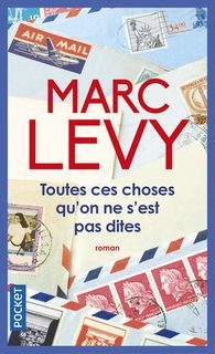 Toutes Ces Choses Qu'on Ne S'est Pas Dites