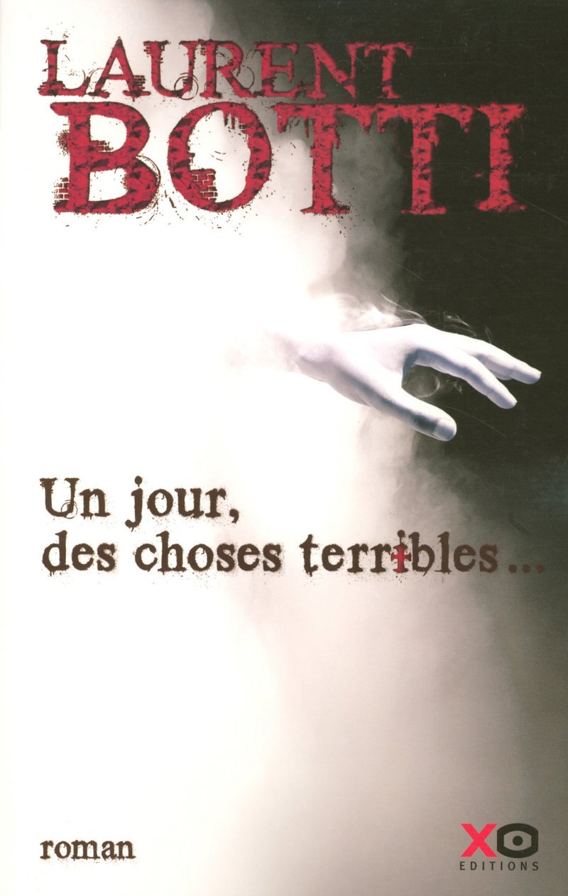 Un Jour, Des Choses Terribles
