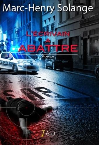 L'écrivain À Abattre