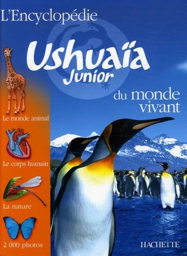 L'encyclopédie Ushuaïa Junior Du Monde Vivant