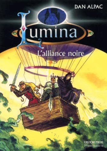Lumina Tome 7 : L'alliance Noire