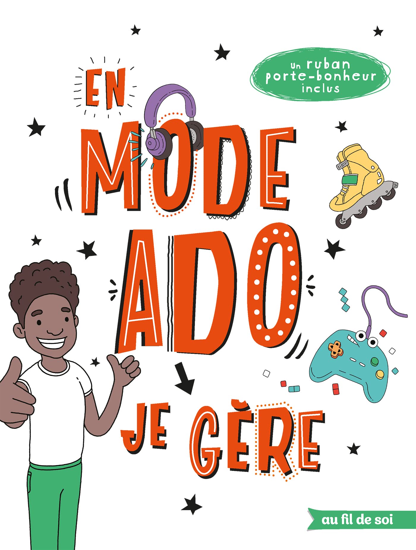 En Mode Ado, Je Gère - Garçon - Avec Un Ruban Porte-Bonheur Inclus