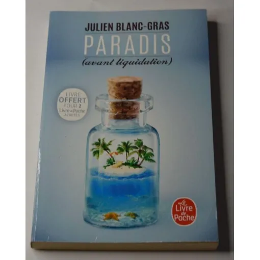 Paradis Avant Liquidation - Julien Blanc-Gras - Livre