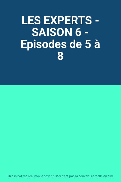 Les Experts - Saison 6 - Episodes 5, 6, 7 Et 8