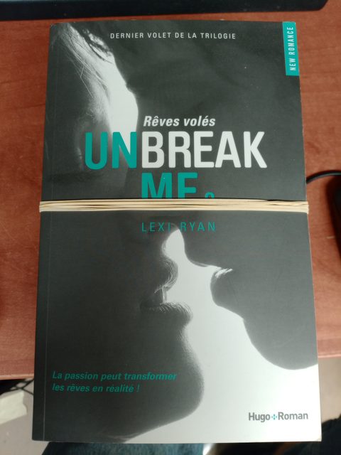 Lot romans Unbreak Me tomes 1 2 3 Lexi Ryan