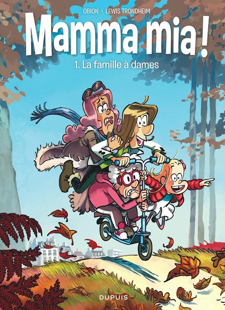 Mamma Mia ! - Tome 1 - La Famille À Dames