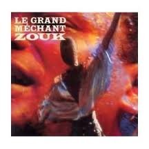 Le Grand Méchant Zouk