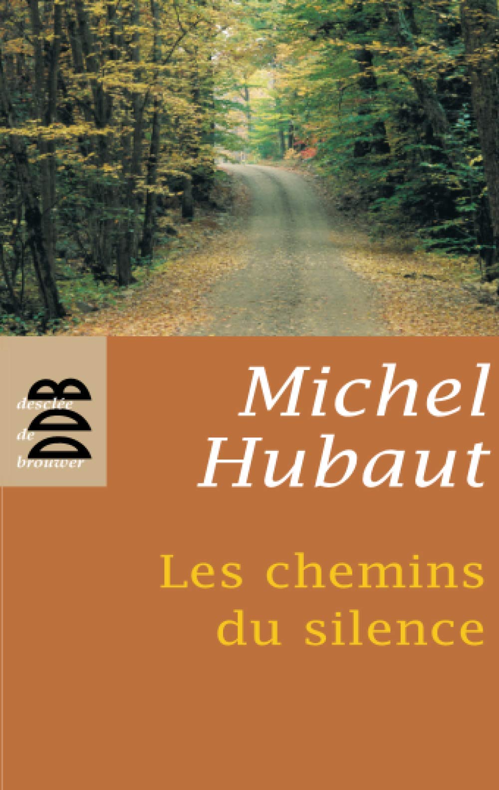 Les Chemins Du Silence (N.Ed)