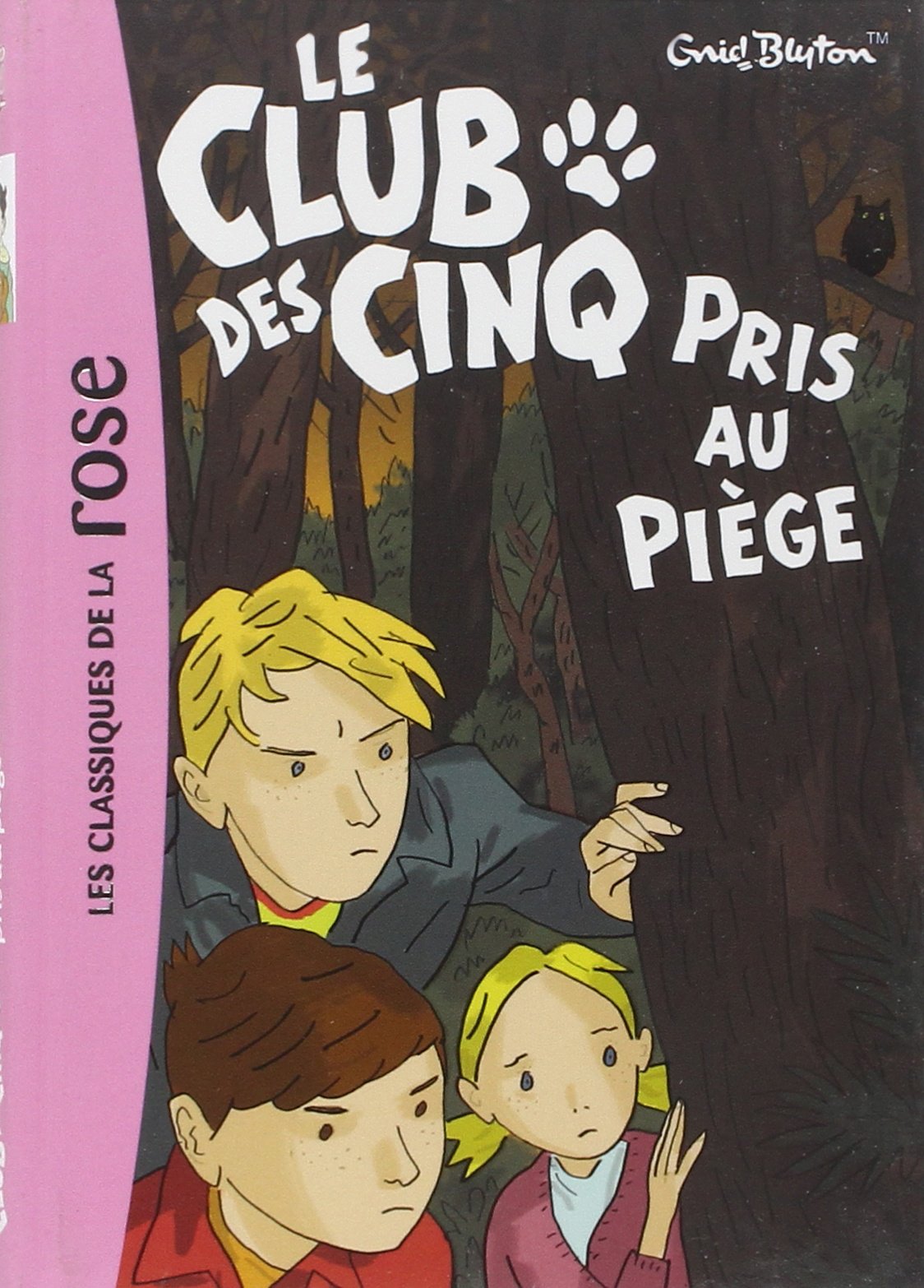Le Club Des Cinq - Tome 8 - Le Club Des Cinq Pris Au Piège