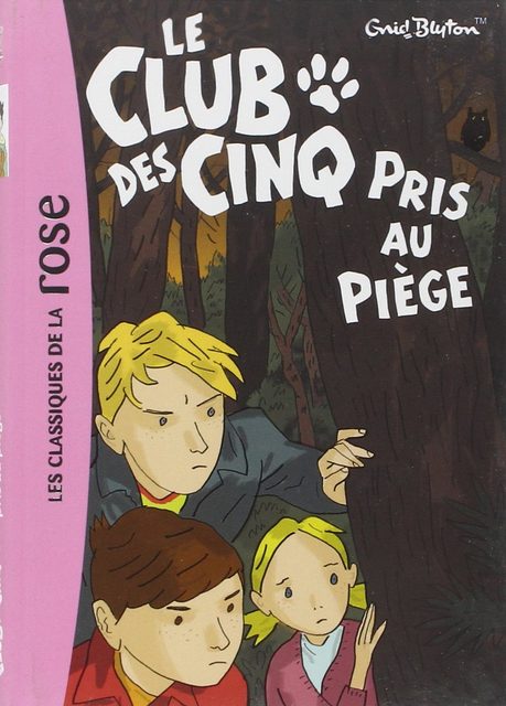 Le Club Des Cinq - Tome 8 - Le Club Des Cinq Pris Au Piège