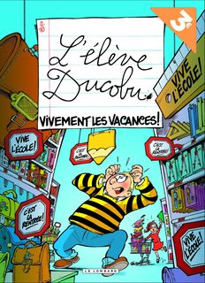 L'élève Ducobu - Tome 7 - Vivement Les Vacances !