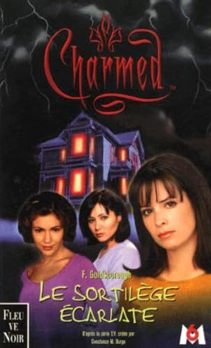 Charmed Tome 3 : Le Sortilège Écarlate